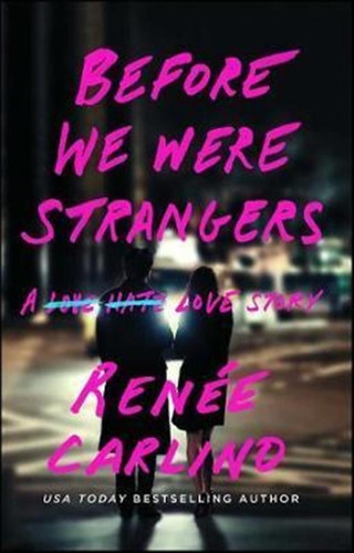 Before We Were Strangers - Renee Carlino (paperback)