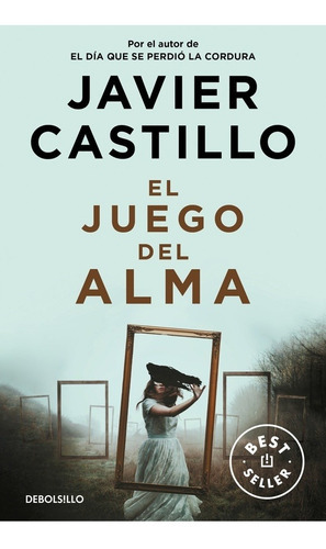 Juego Del Alma, El - Javier Castillo, De Javier Castillo. Editorial Debols!llo En Español