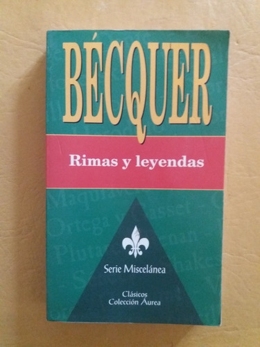 Bécquer - Rimas Y Leyendas - Serie Miscelánea - Aurea