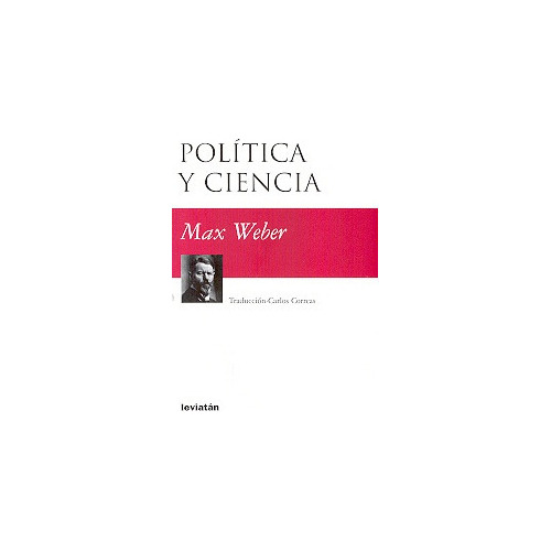 Politica Y Ciencia  - Weber, Max
