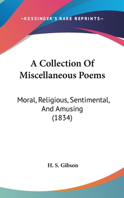 Libro A Collection Of Miscellaneous Poems: Moral, Religio...