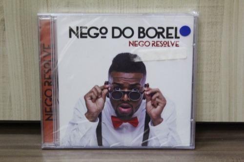 Cd Nego Do Borel - Nego Resolve Lacrado (achados)