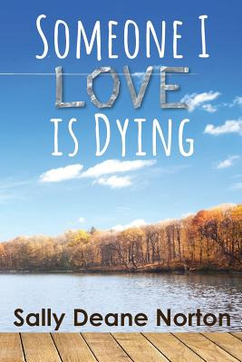 Libro Someone I Love Is Dying - Deane Norton, Sally