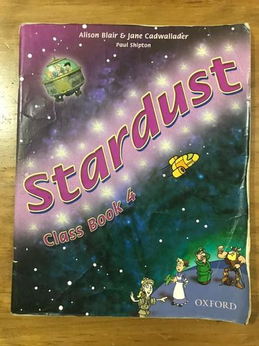 Stardust Class Book 4 - Oxford - Alison Blair & Jane Cadwall