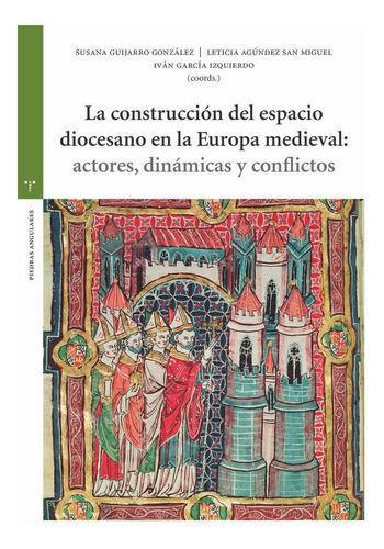Libro: La Construcción Del Espacio Diocesano En La Europa Me