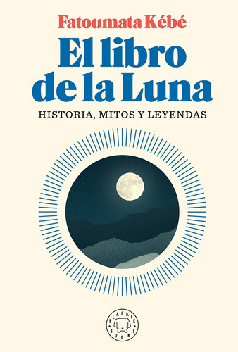 Libro El  De La Luna: Historias, Mitos Y Leyendas / T Lcm7