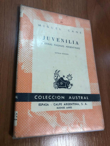 Libro Juvenilia Y Otras Páginas Argentinas - Miguel Cane