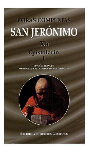 Obras Completas De San Jerónimo Xa - Epistolario I