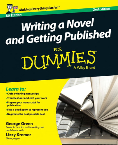 Writing A Novel And Getting Published For Dummies Uk - Ge...