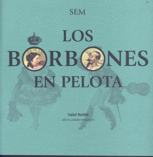 Borbones En Pelota, Los, De Burdiel Bueno, Isabel Maura. Editorial Institucion Fernando El Catolico En Español