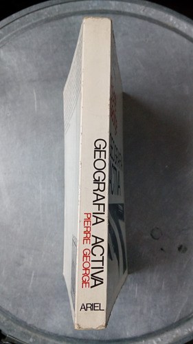 Geografia Activa Pierre George Editorial Ariel (Usado)