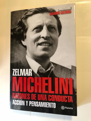 Libro Zelmar Michellini - Razones De Una Conducta - Caetano