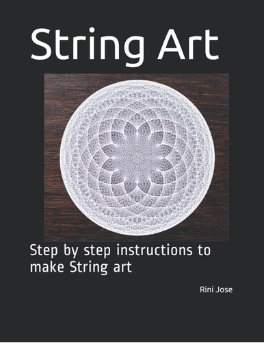 Libro: String Art: Step By Step Instructions To Make String