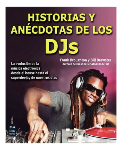 Historias Y Anecdotas De Los Djs