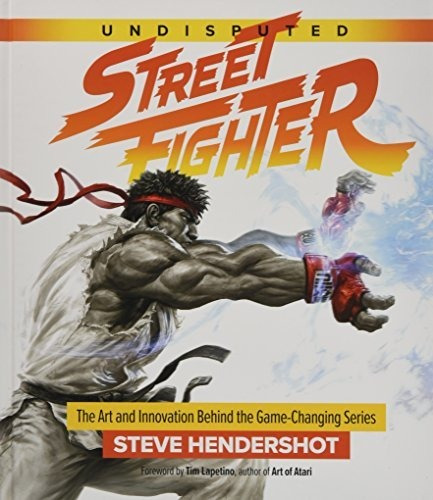 Book : Undisputed Street Fighter A 30th Anniversary...
