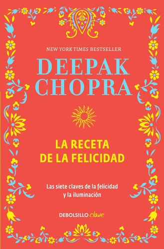 La Receta De La Felicidad - Deepak Chopra