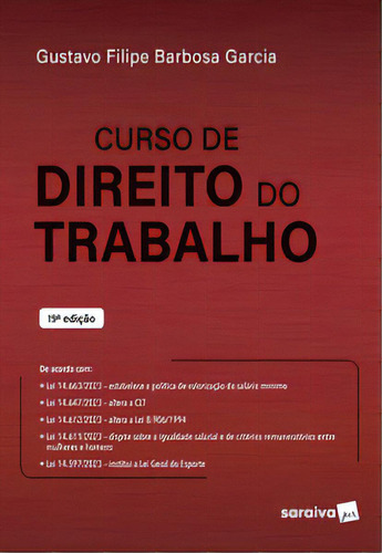 Curso De Direito Do Trabalho, De Garcia Barbosa. Editorial Saraiva Jur, Tapa Mole, Edición 19 En Português, 2024