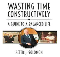 Comprar Libro Wasting Time Constructively: A Guide To A Balanced ...