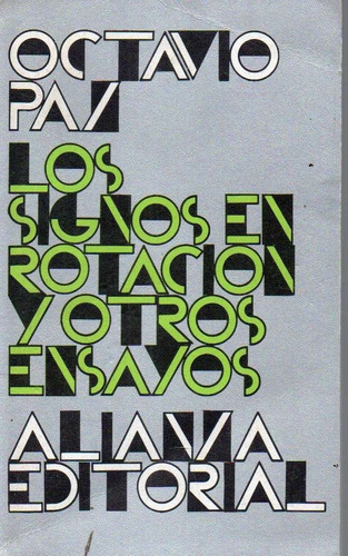 Los Signos En Rotacion Y Otros Ensayos Octavio Paz 