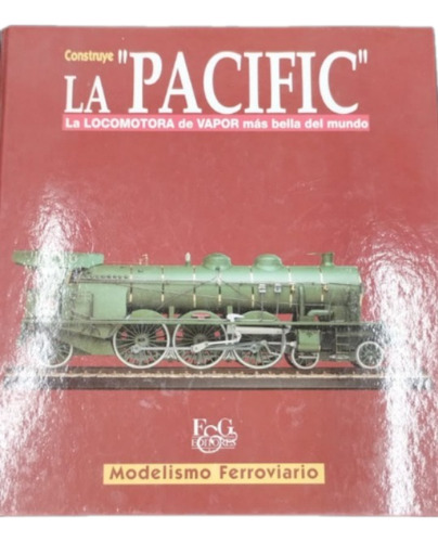 Locomotora  Construye La Pacific Modelismo Ferroviario 