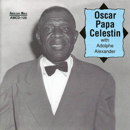 Cd: Oscar Papa Celestin Con Adolphe Alexander