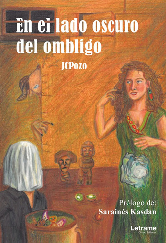 En El Lado Oscuro Del Ombligo - Pozo, Jc