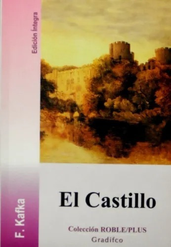 El Castillo - Franz Kafka - Roble Plus - Gradifco