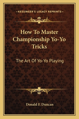 Libro How To Master Championship Yo-yo Tricks: The Art Of...