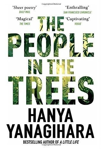 The People In The Trees - Yanagihara Hany (book)