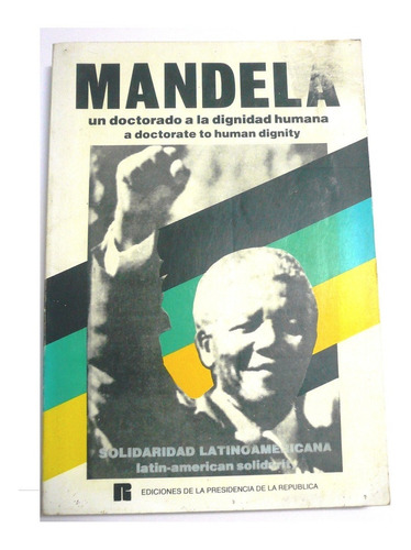 Mandela Un Doctorado A La Dignidad Humana    Tmvref10