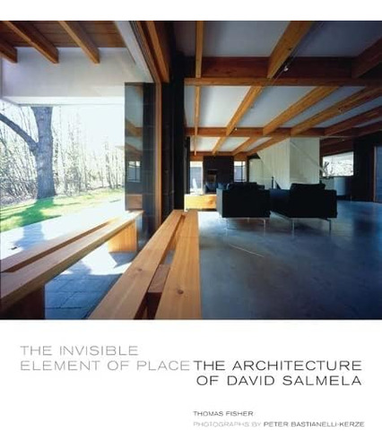 Libro: The Invisible Element Of Place: The Architecture Of D