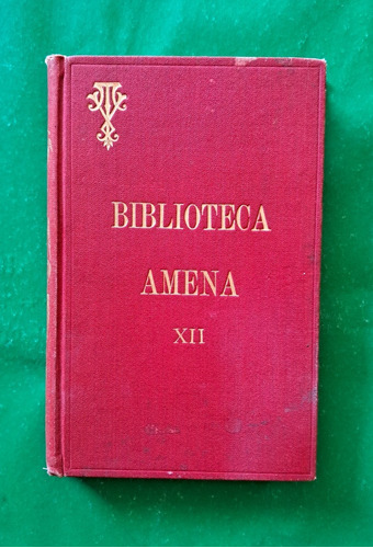 Biblioteca Amena Tomo Xii . P. Víctor Van Tricht