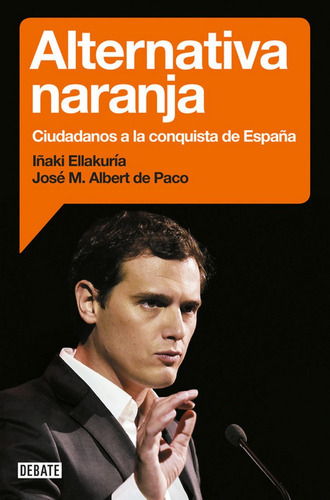 Alternativa Naranja, De Ellakuria, Iñaki. Editorial Debate, Tapa Blanda En Español