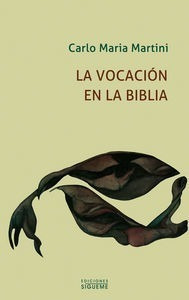 Vocacion En La Biblia,la - Martini, Carlo M.