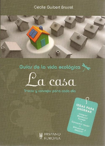 Libro Guias De La Vida Ecologica La Casa De Cecile Guibert B