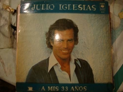 Vinilo Julio Iglesias A Mis 33 Años Sl M1