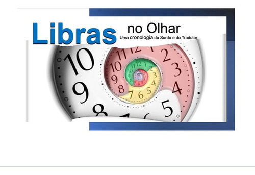 Imagem 1 de 1 de Língua No Olhar: Uma Cronologia Do Surdo E Dos Tradutores
