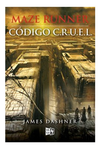 Maze Runner, Código C.r.u.e.l..  /103