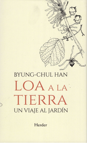 Libro: Loa A La Tierra / Byung Chul Han