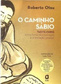 Livro O Caminho Sábio Roberto Otsu