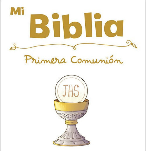 Mi Biblia Especial Primera Comunion, De Aa.vv. Editorial San Pablo Editorial, Tapa Dura En Español