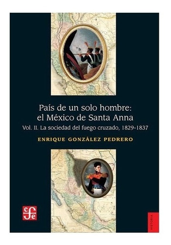 Desarrollo | País De Un Solo Hombre : El México De Santa A