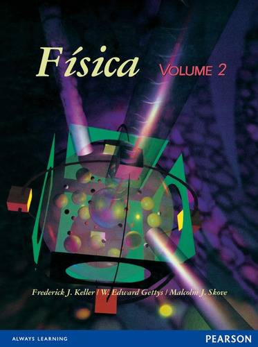 Física: Volume 2, de Keller, Frederick J.. Editora Pearson Education do Brasil S.A., capa mole em português, 1998