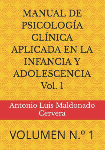 Libro: Manual De Psicología Clínica Aplicada En La Infancia 