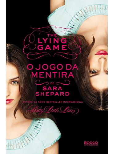 O jogo da mentira, de Shepard, Sara. Editora Rocco Ltda, capa mole em português, 2013