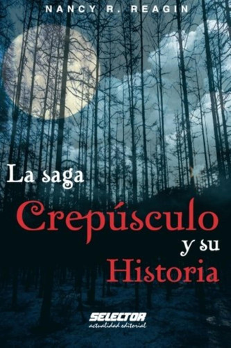 La Saga Crepusculo Y Su Historia