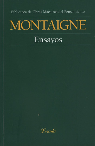 Ensayos - Obras Maestras Del Pensamiento - De Montaigne Mich