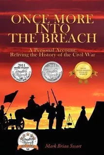 Once More Into The Breach : A Personal Account: Reliving The