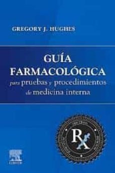 Libro Guia Farmacologica Pruebas Y Procedimientos Medicin...