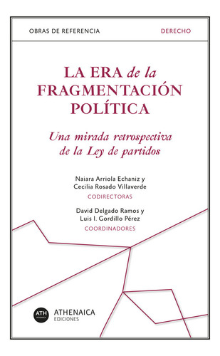 La Era De La Fragmentacion Politica, De Varios Autores. Editorial Athenaica Ediciones, Tapa Blanda En Español